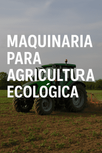 maquinaria para agricultura ecológica